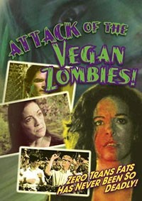 Attack of the Vegan Zombies (2010)