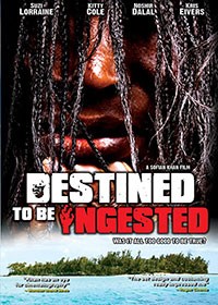 Destined to be Ingested (2008)