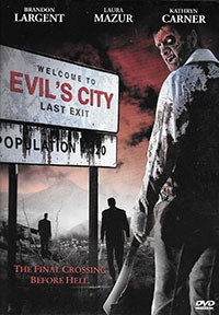 Evil’s City (2005)
