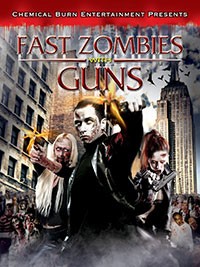 Fast Zombies with Guns (2009)