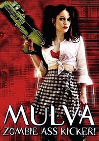 Mulva: Zombie Ass Kicker! (2001)