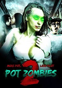 Pot Zombies 2 (2012)