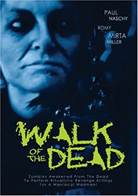 Walk of the Dead (2007)