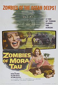 Zombies of Mora Tau (AKA The Dead that Walk) (1957)