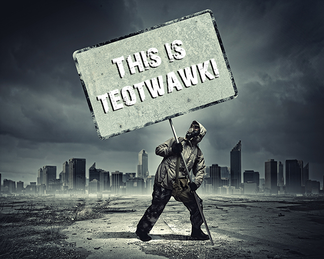 this is teotwawki sign