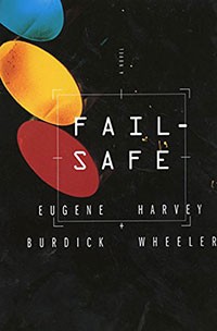 Fail Safe by Eugene Burdick