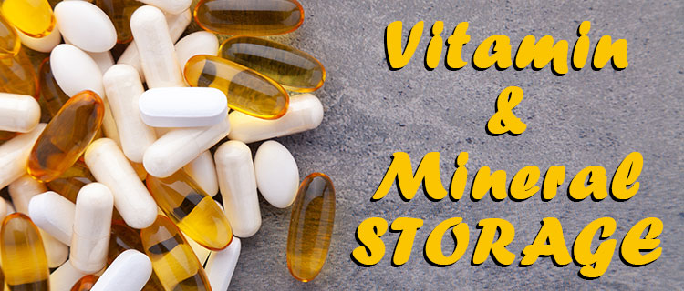 vitamin and mineral storage