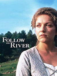 Follow the River (1985)